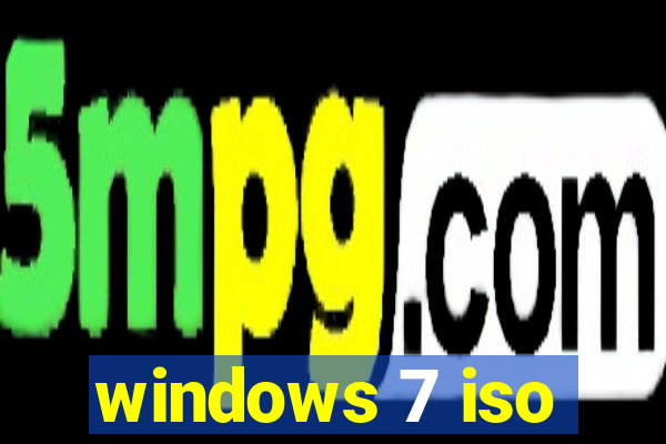 windows 7 iso